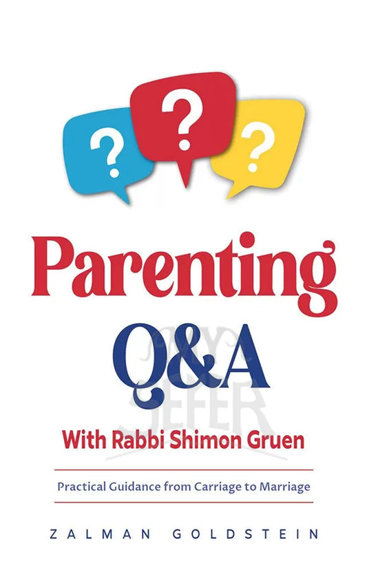 Parenting Q&A with Rabbi Shimon Gruen