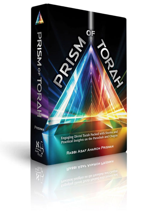 Prism of Torah: Engaging Divrei Torah packed with stories and practical insights on the Parashah and Chagim