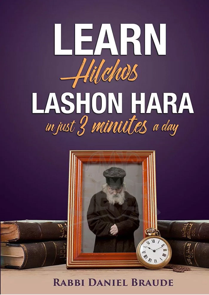 Learn Hilchos Lashon Hara in Just 3 Minutes a Day