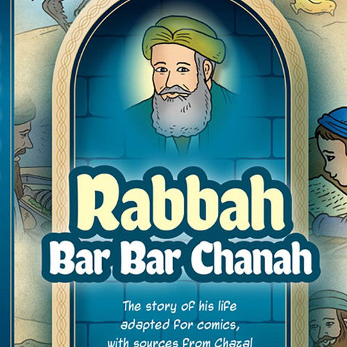Amoraim Series: Rabbah bar bar Chanah