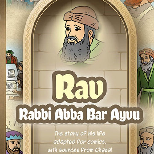 Amoraim Series 7: Rav