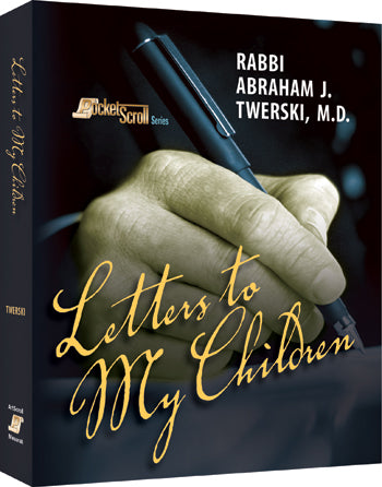 Letters To My Children - Rabbi Abraham J. Twerski