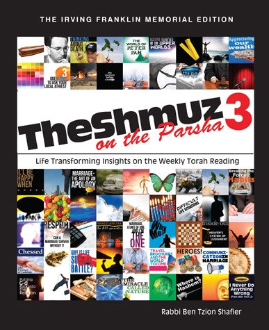 The Shmuz on the Parsha - Volume 3