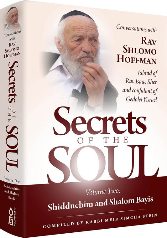 Secrets of the Soul, Volume 2: Shidduchim and Shalom Bayis