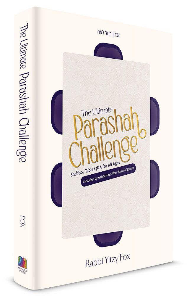 The Ultimate Parashah Challenge: Shabbos table Q&A for all ages