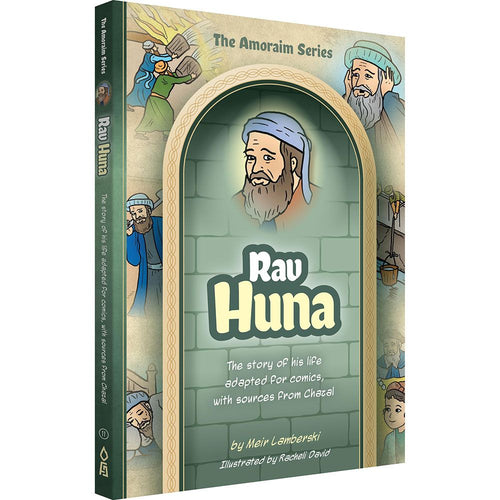 Amoraim Series 11: Rav Huna