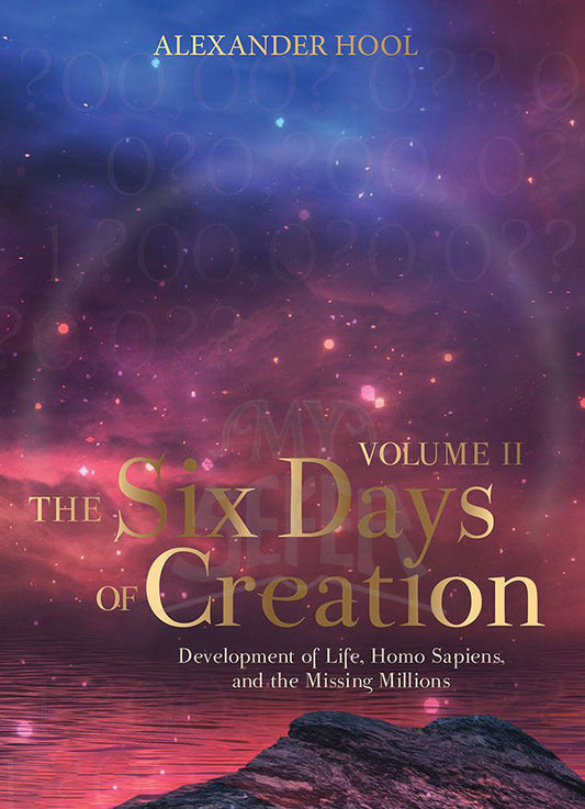 The Six Days of Creation, Volume 2