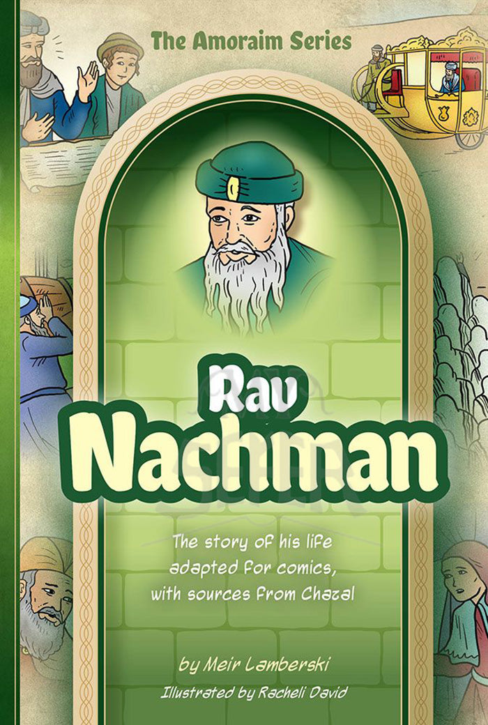 Amoraim Series: Rav Nachman