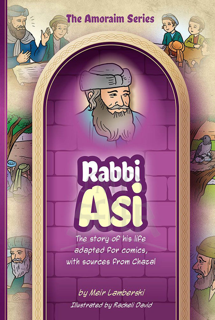 Amoraim Series: Rabbi Asi