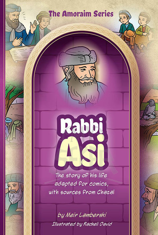 Amoraim Series: Rabbi Asi