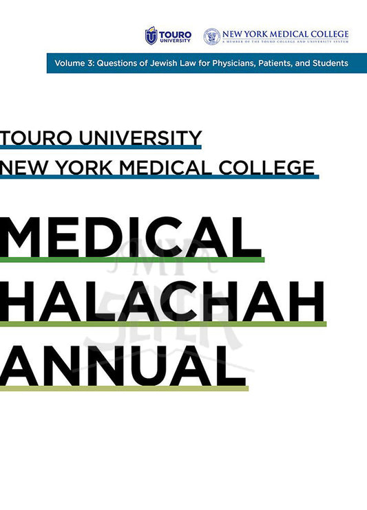 Touro University: Medical Halachah Annual, Volume 3