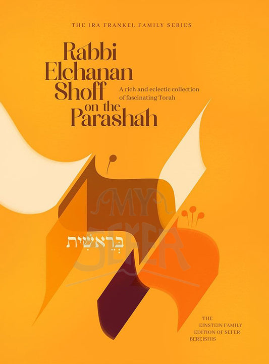 Rabbi Elchanan Shoff on the Parashah, Bereishis