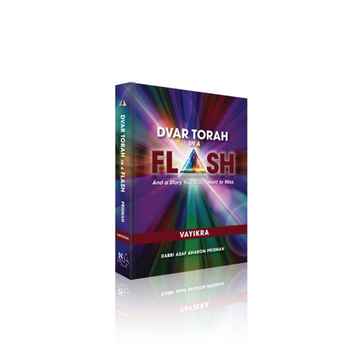 Dvar Torah in a Flash, Vayikra: And a story you don't want to miss