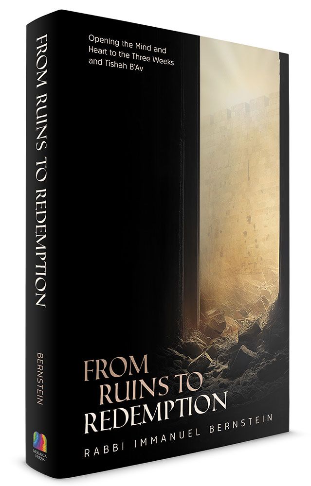 From Ruins to Redemption: Opening the Mind and Heart to the Three Weeks and Tishah B'Av (Hardcover)