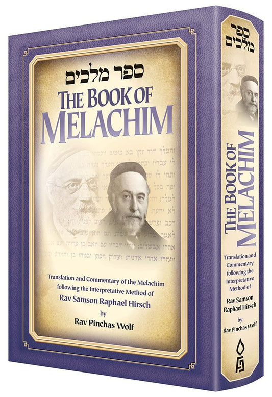 The Book of Melachim: Translation and Commentary of the Melachim following the Interpretative Method of Rav Samson Raphael Hirsch