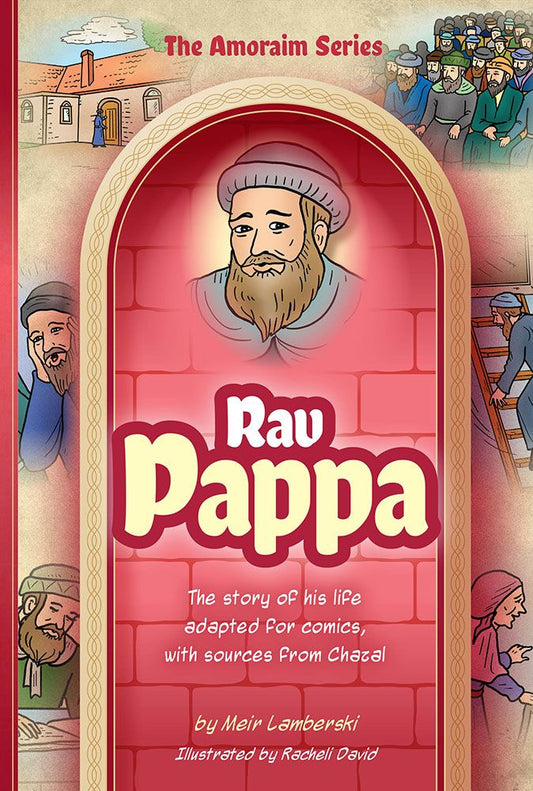Amoraim Series 24: Rav Pappa
