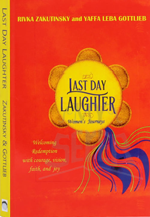 Last Day Laughter: Welcoming the Redemption with courage, vision, faith, and joy