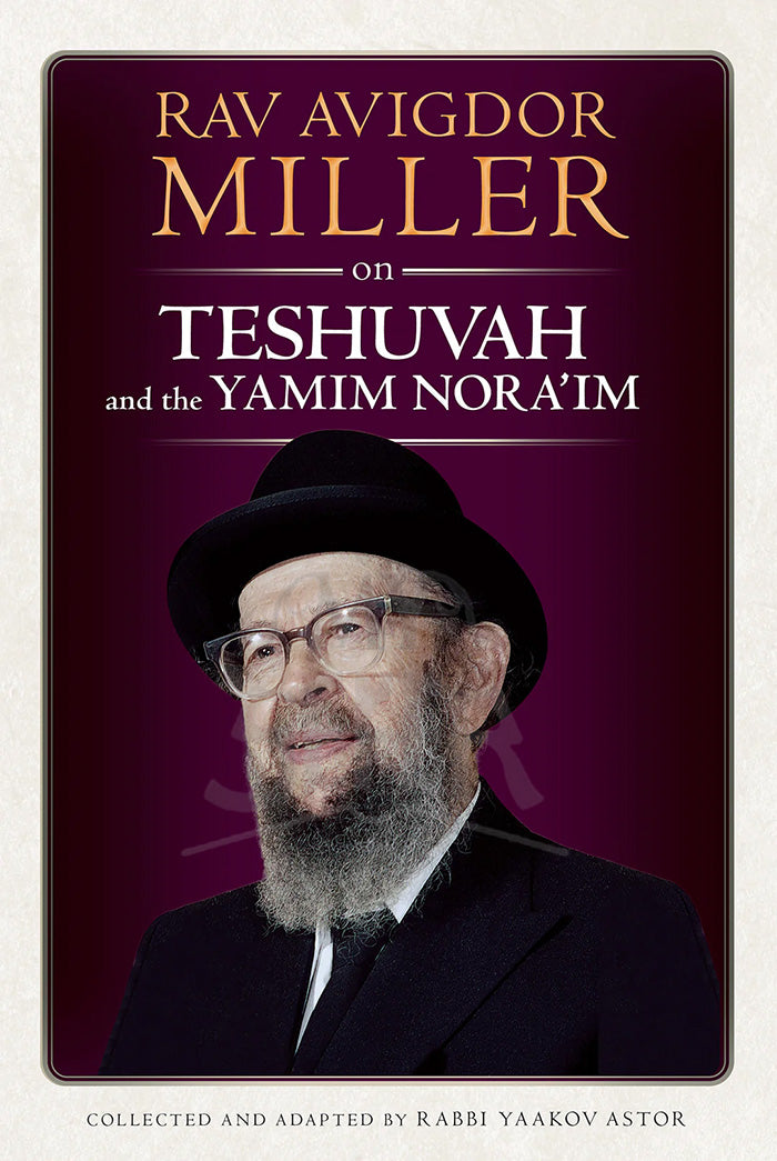 Rav Avigdor Miller on Teshuvah and the Yamim Nora'im