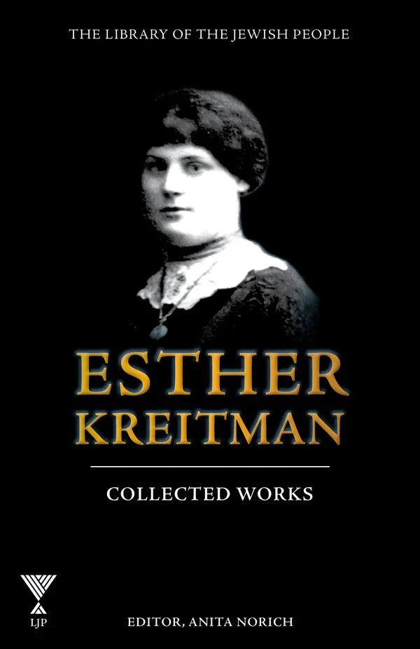 Esther Kreitman ,Collected Works, LJP