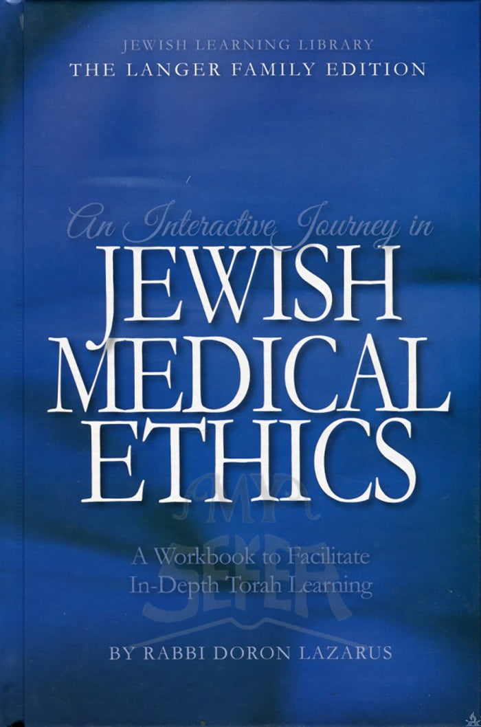 An Interactive Journey In Jewish Medical Ethics