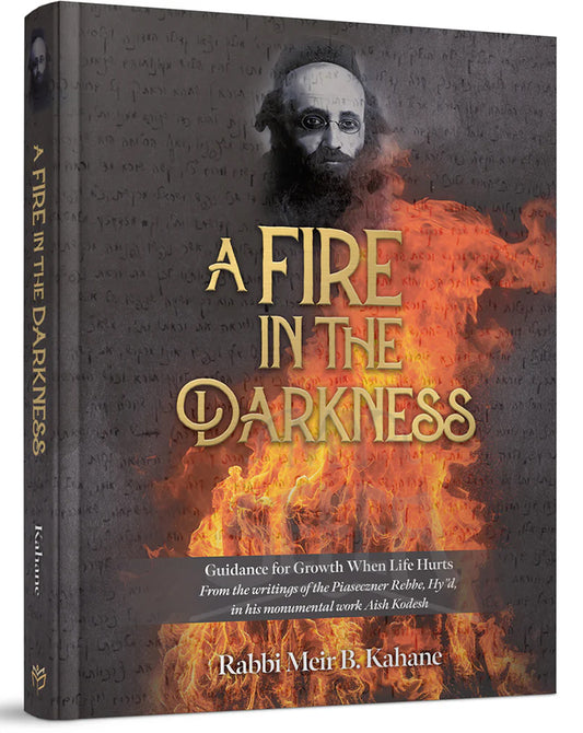 A Fire in the Darkness: Guidance for Growth When Life Hurts