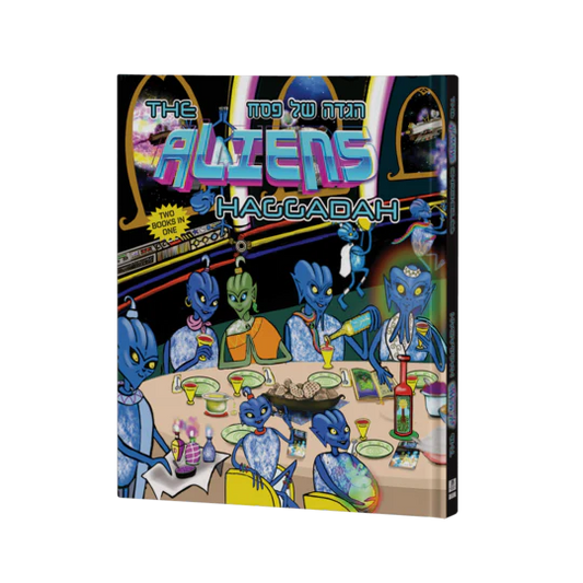 THE ALIENS HAGGADAH & The Aliens Chronicles