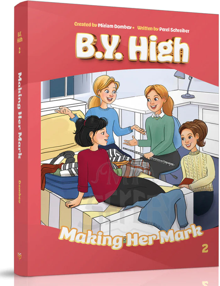 B.Y. High #2 Making Her Mark , Miriam Dombey