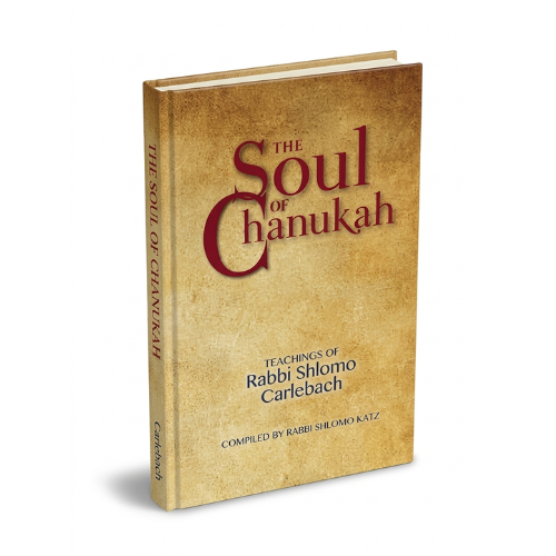 The Soul of Chanukah: Teachings of Rabbi Shlomo Carlebach