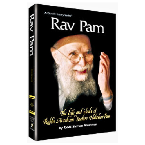 Rav Pam: The life and ideals of Rabbi Avrohom Yaakov Hakohen Pam