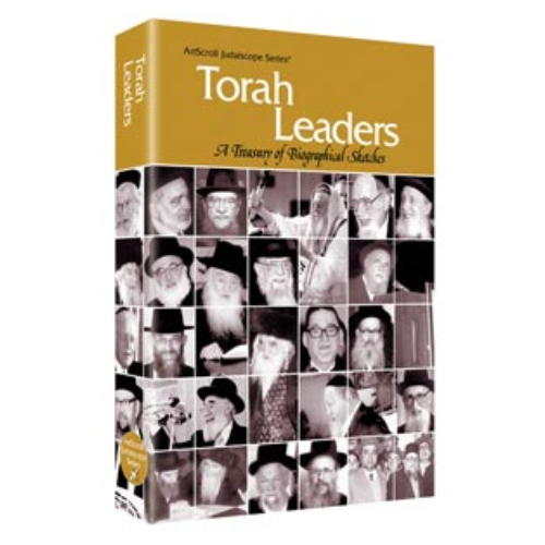 Torah Leaders: A treasury of biographical sketches