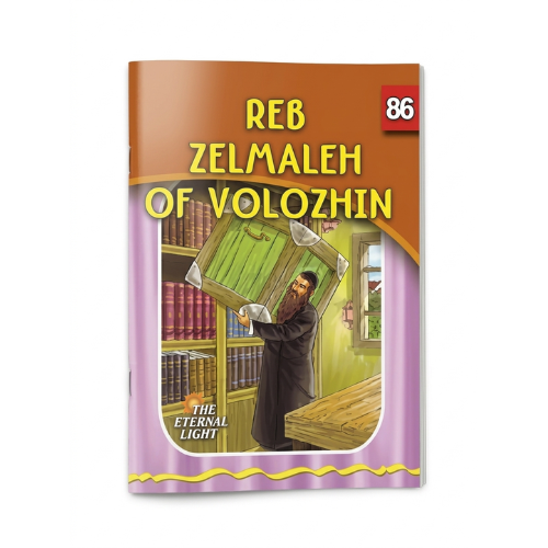 The Eternal Light #86 : Rav Zelmaleh of Volozhin