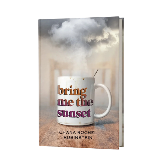 Bring Me the Sunset: A Novel