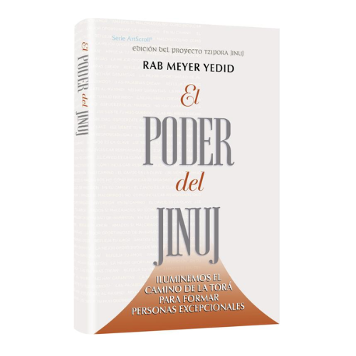 The Power of Chinuch - Spanish Edition (Volume 1): Illuminating the Torah Path to Raising Great People