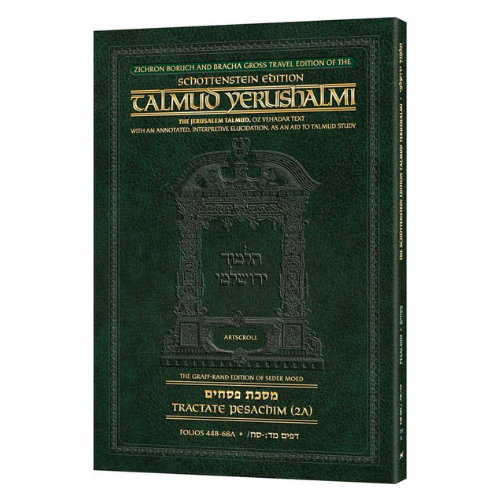 Schottenstein Travel Ed Yerushalmi Talmud - English Pesachim 2A (Folios 44b-68a) (Travel Size A): Zichron Boruch and Bracha Gross Travel Edition (Paperback)