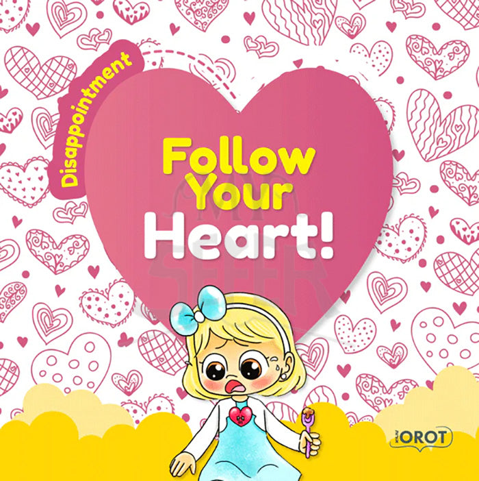 Follow Your Heart - Disappointment