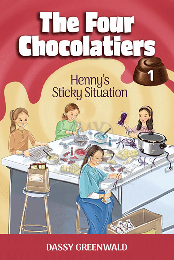 The Four Chocolatiers Book #1: Henny's Sticky Situation