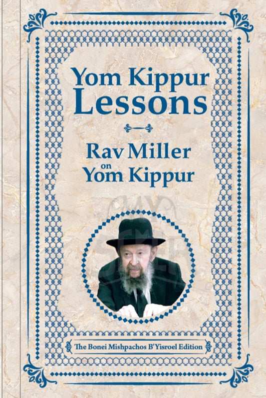 Yom Kippur Lessons: Rav Miller on Yom Kippur