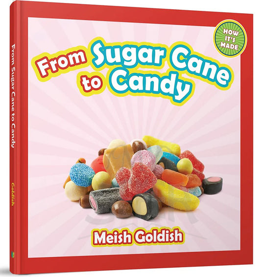 From Sugar Cane to Candy