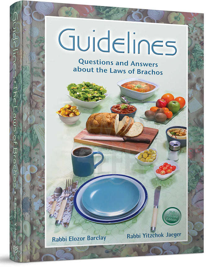 Guidelines Brachos Questions and Answers about the Laws of Brachos - New Revised Edition