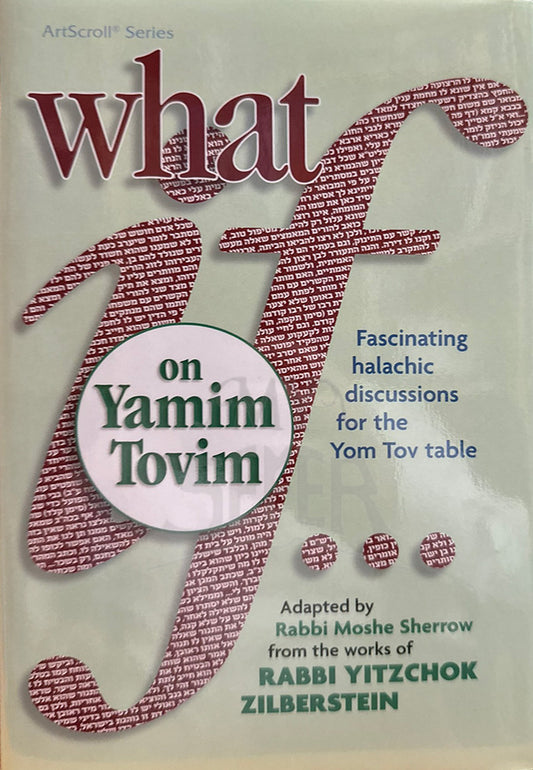 What If…on Yamim Tovim