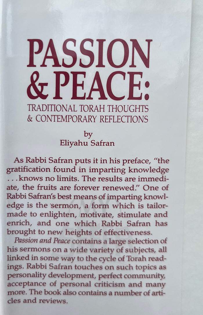 Passion and Peace: Traditional Torah Thoughts and Contemporary Reflections