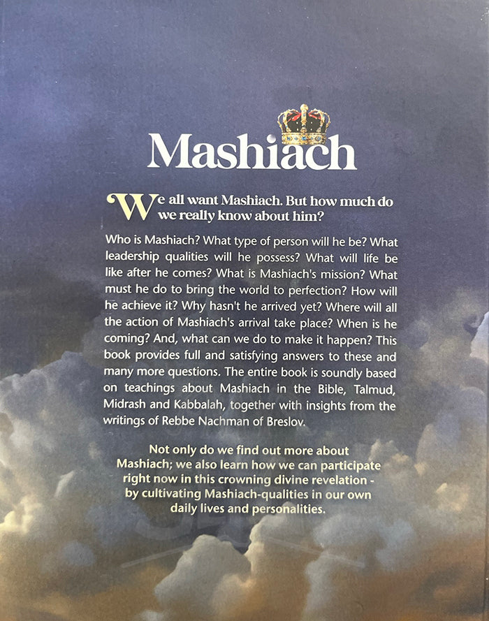 Mashiach Who? What? Why? How? Where? When?