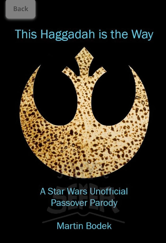 This Haggadah is The Way: A Star Wars Unofficial Passover Parody