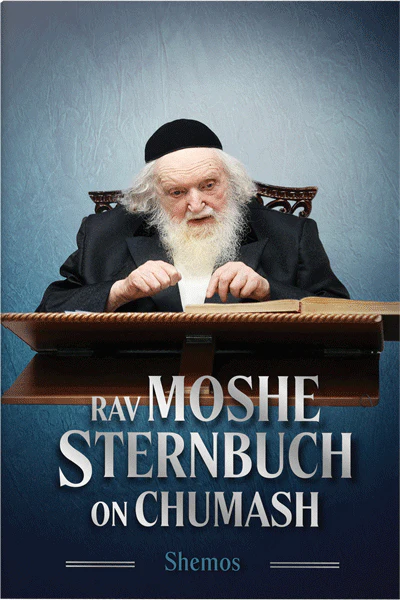 Rav Moshe Sternbuch on Chumash Shemos