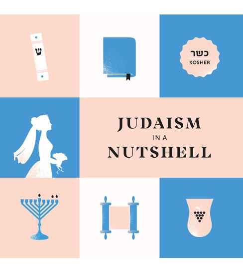 Judaism in a Nutshell: The Jewish Primer