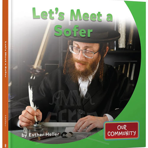 Our Community: Let's Meet a Sofer
