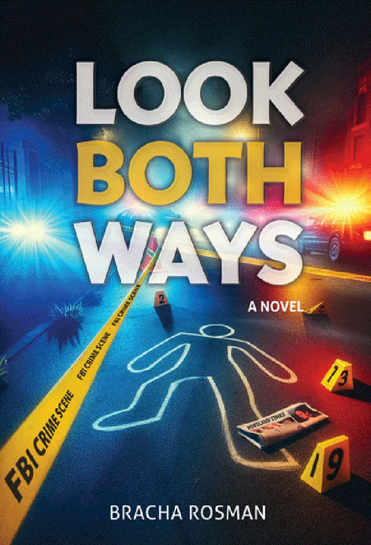 Look Both Ways, A Novel