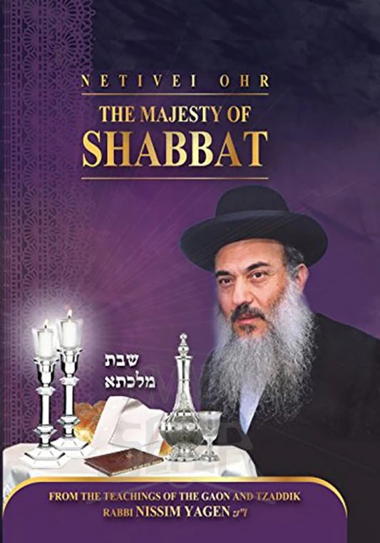 Netivei Ohr: The Majesty of Shabbat