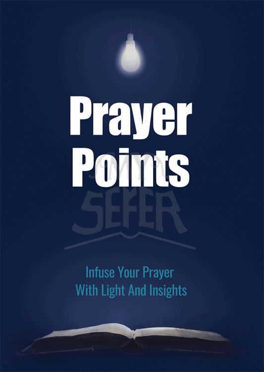 Prayer Points – Infuse Your Prayer With Light And Insights