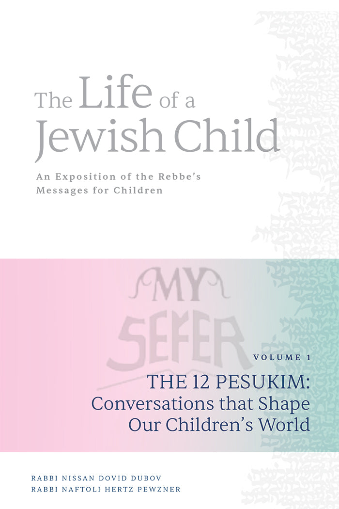 The Life of a Jewish Child - Rabbi Nissan Dovid Dubov